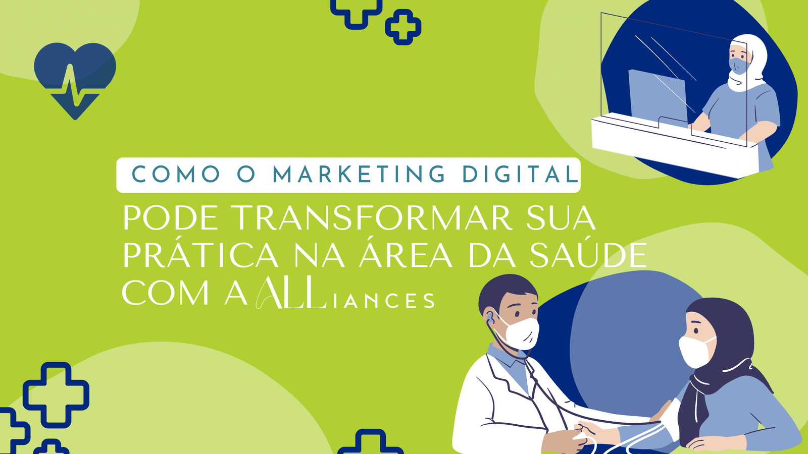Como o Marketing Digital Pode Transformar sua Prática na Área da Saúde com a Alliance